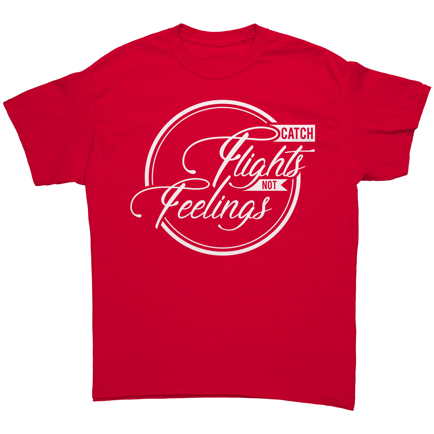 Catch_Flights_Not_Feelings_Red_Front_Mockup.png