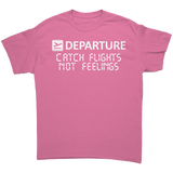 Catch_Flights_Not_Feelings_Shirt_Azalea_Front_Mockup.png