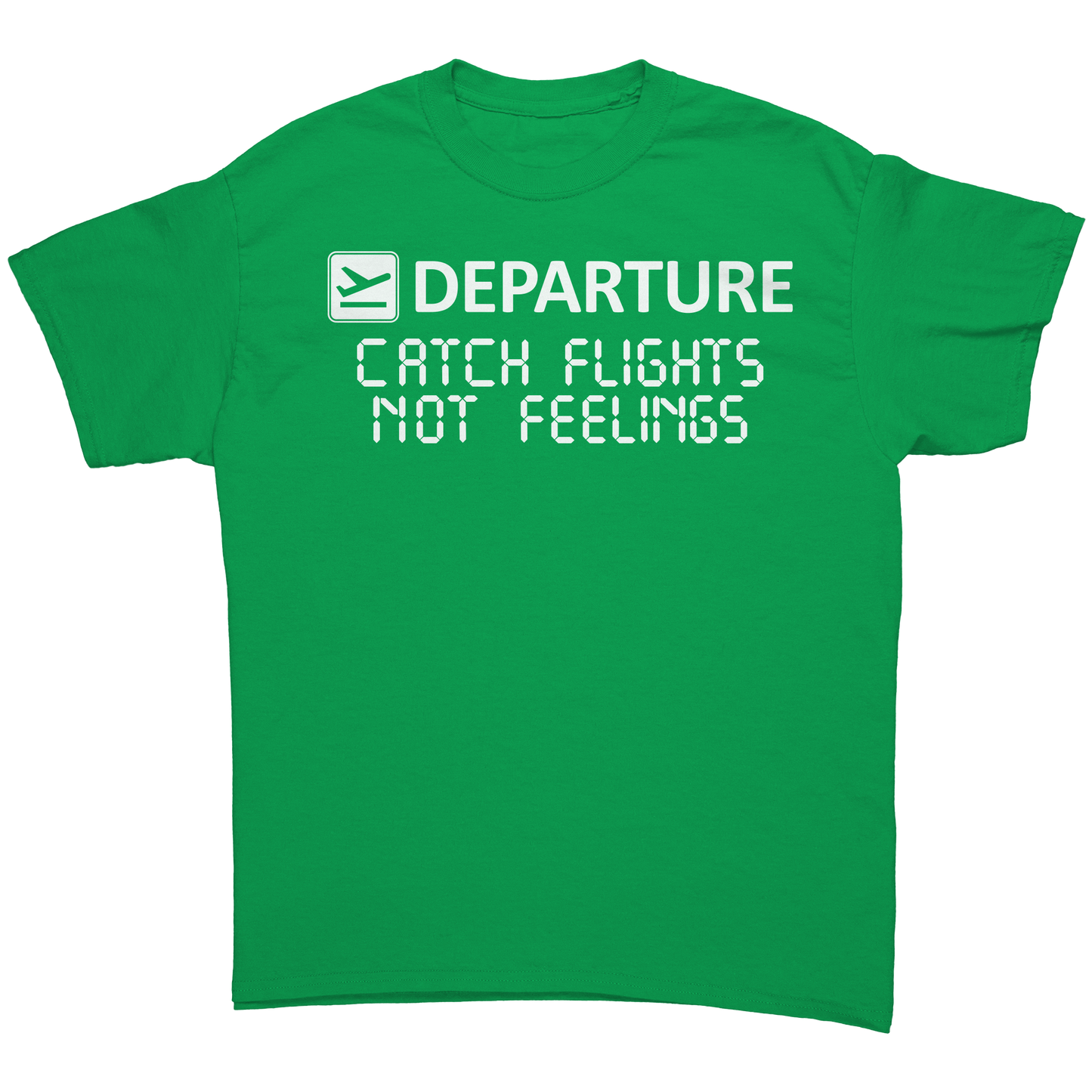 Catch_Flights_Not_Feelings_Shirt_Irish_Green_Mockup.png