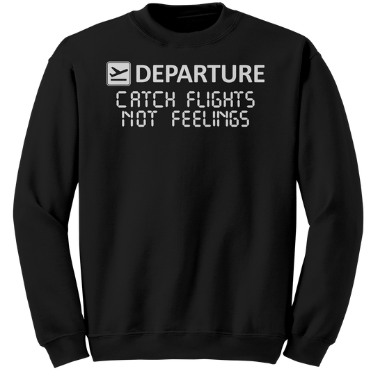 Catch_Flights_Not_Feelings_Sweatshirt_Black_Mockup.png