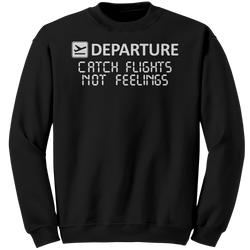 Catch_Flights_Not_Feelings_Sweatshirt_Black_Mockup.png