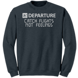 Catch_Flights_Not_Feelings_Sweatshirt_Dark_Heather_Mockup.png