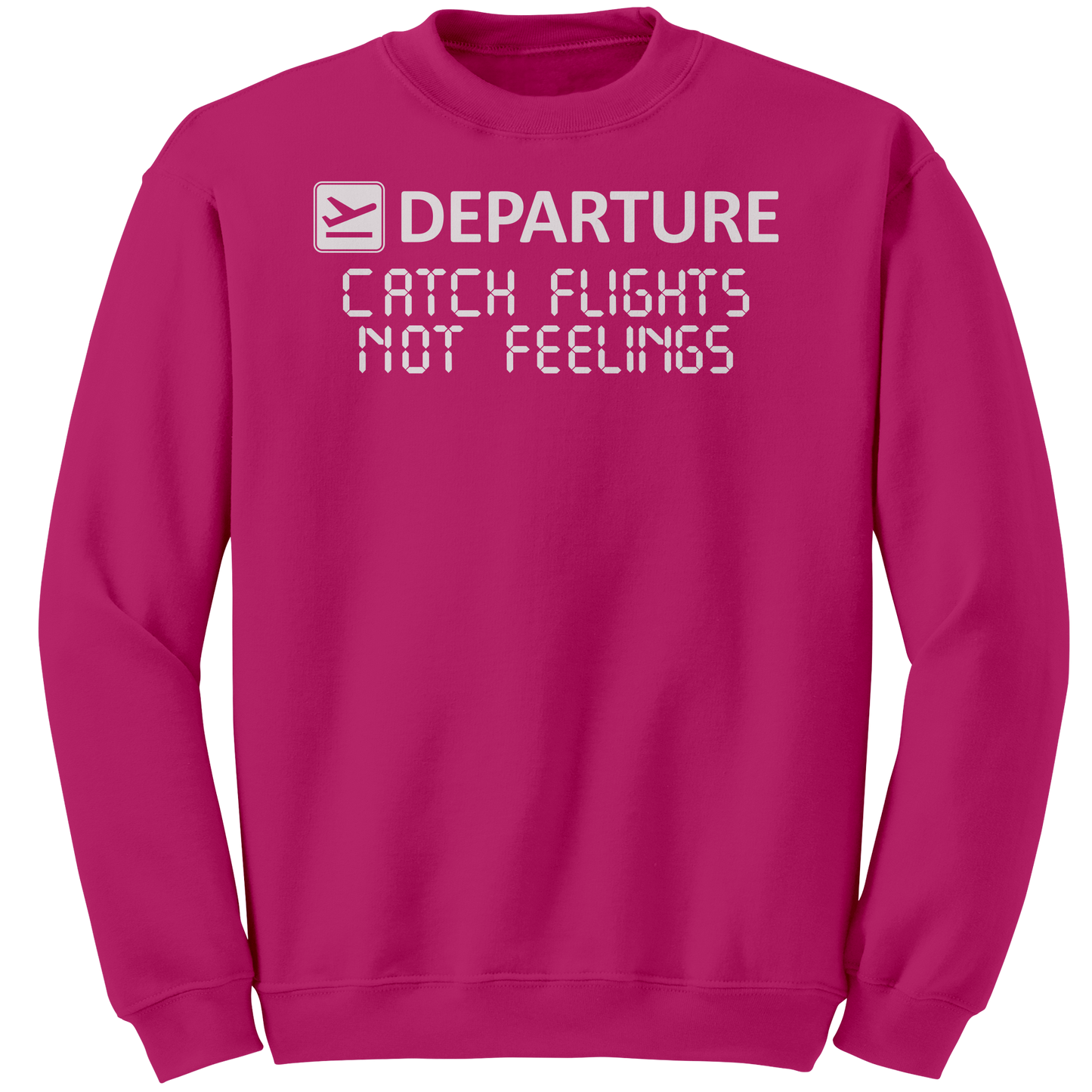 Catch_Flights_Not_Feelings_Sweatshirt_Heliconia_Mockup.png