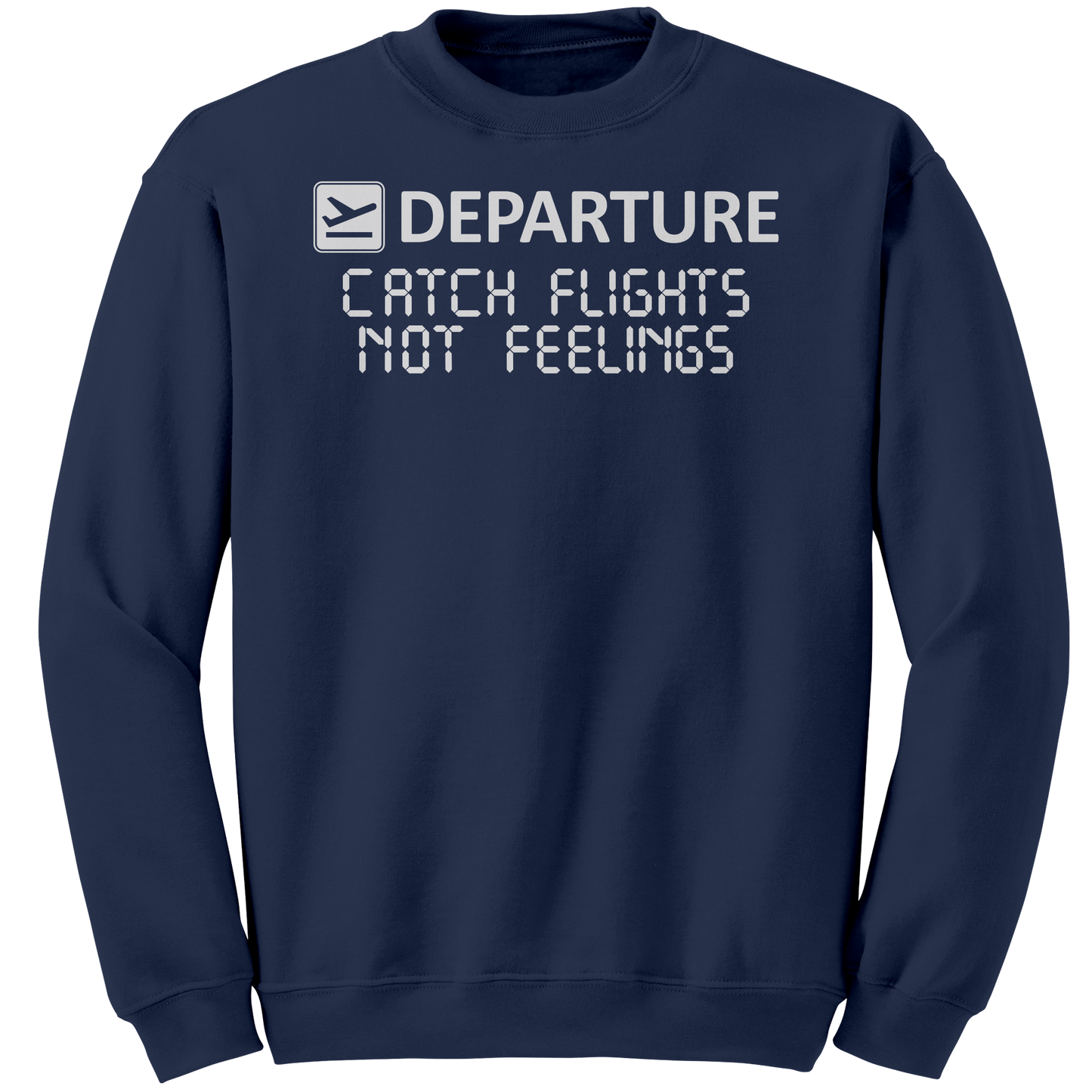 Catch_Flights_Not_Feelings_Sweatshirt_Navy_Mockup.png