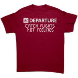 Catch_Flights_Not_Feelings_Unisex_Shirt_Cardinal_Red_Front_Mockup.png