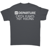 Catch_Flights_Not_Feelings_Unisex_Shirt_Charcoal_Front_Mockup.png