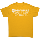 Catch_Flights_Not_Feelings_Unisex_Shirt_Gold_Front_Mockup.png