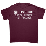 Catch_Flights_Not_Feelings_Unisex_Shirt_Maroon_Front_Mockup.png