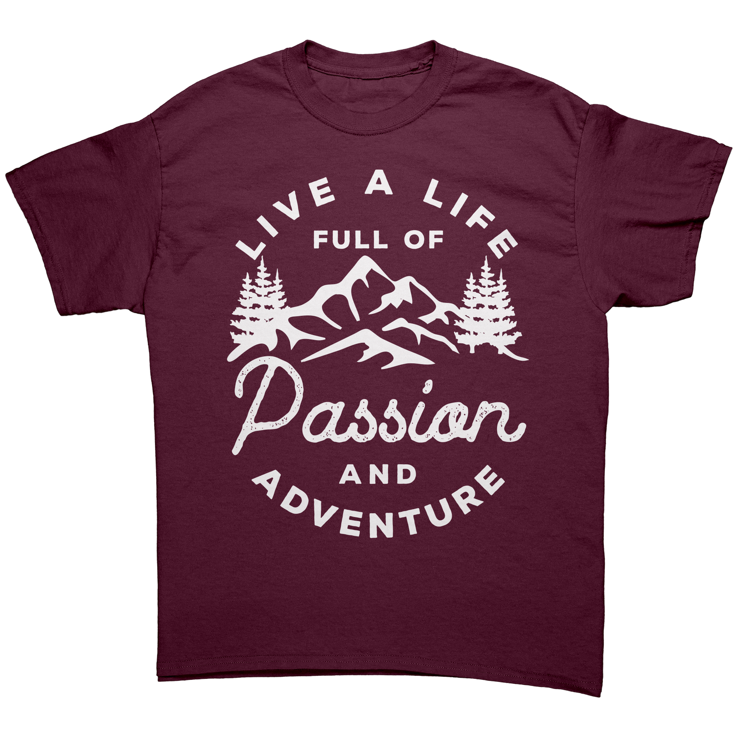 Live_a_Life_Full_of_Passion_and_Adventur_Maroon_Front_Mockup.png